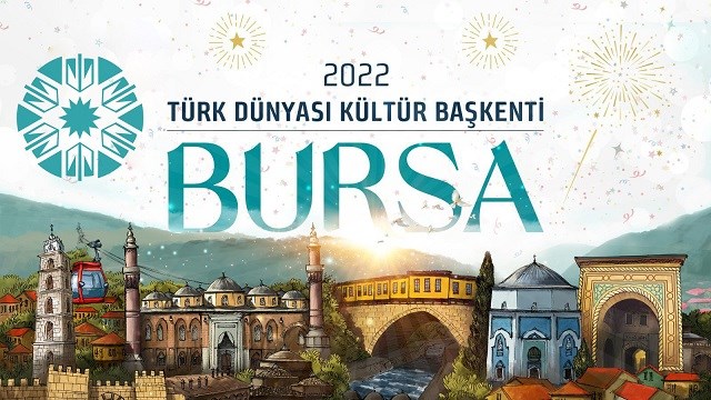 Türkiyənin Bursa şəhəri 2022-ci ildə “Türk dünyasının mədəniyyət paytaxtı” elan edilib
