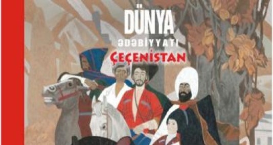 "Dünya ədəbiyyatı" jurnalının Çeçenistan sayı işıq üzü görüb