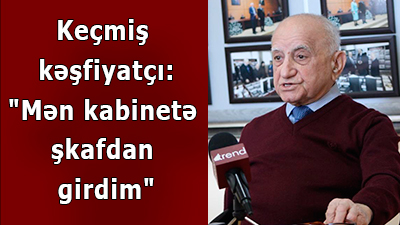 <span>Keçmiş kəşfiyyatçı:"Mən kabinetə şkafdan girdim"</span><br>