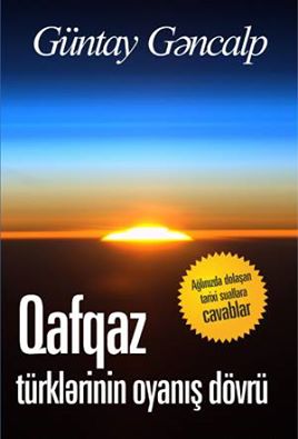 \"Qanun\"da yeni kitab - Qafqaz türklərinin oyanış dövrü