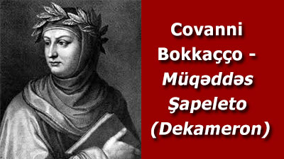 Covanni Bokkaçço - Müqəddəs Şapeleto (Dekameron)<br>