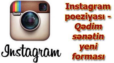 Instagram poeziyası - Qədim sənətin yeni forması