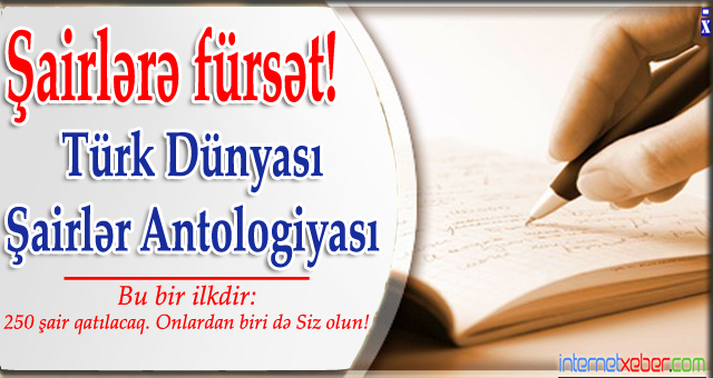 "2013 Türk Dünyası Şairlər Antologiyası" hazırlanır