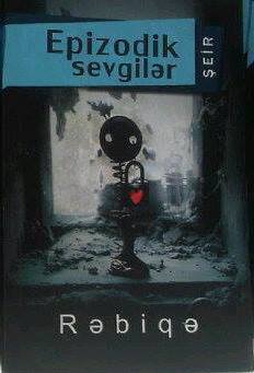 <span>Rəbiqə Nazimqızıdan "Epizodik sevgilər"ə təqdimat</span>
