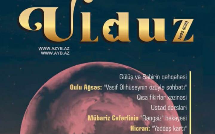 "Ulduz" jurnalının may sayı işıq üzü görüb