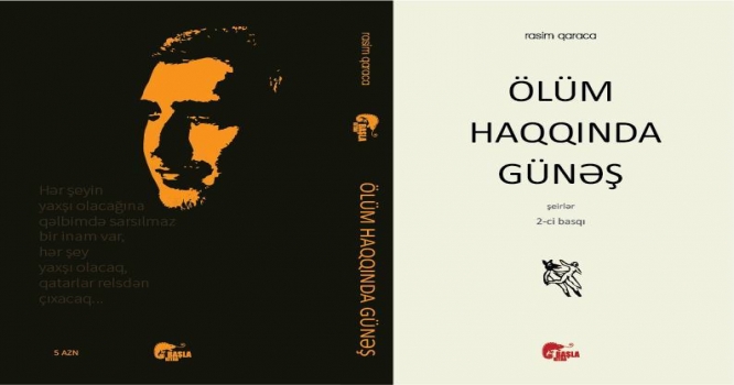 Rasim Qaracanın \"Ölüm Haqqında Günəş\" şeirlər kitabı təkrar çap edilib