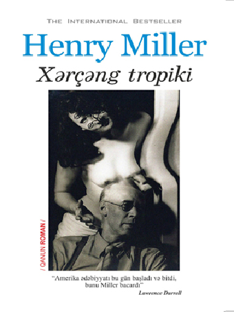 \"Qanun\" nəşriyyatı Henry Millerin \"Xərçəng tropiki\" romanını çap edib
