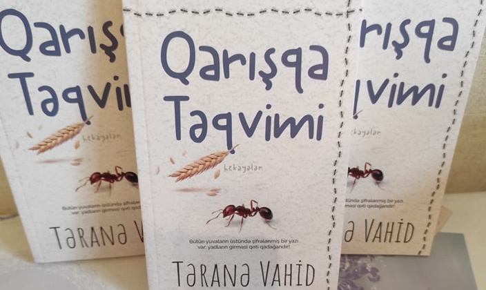 <span style="text-align: justify;">Təranə Vahidin “Qarışqa təqvimi” çap olunub</span>