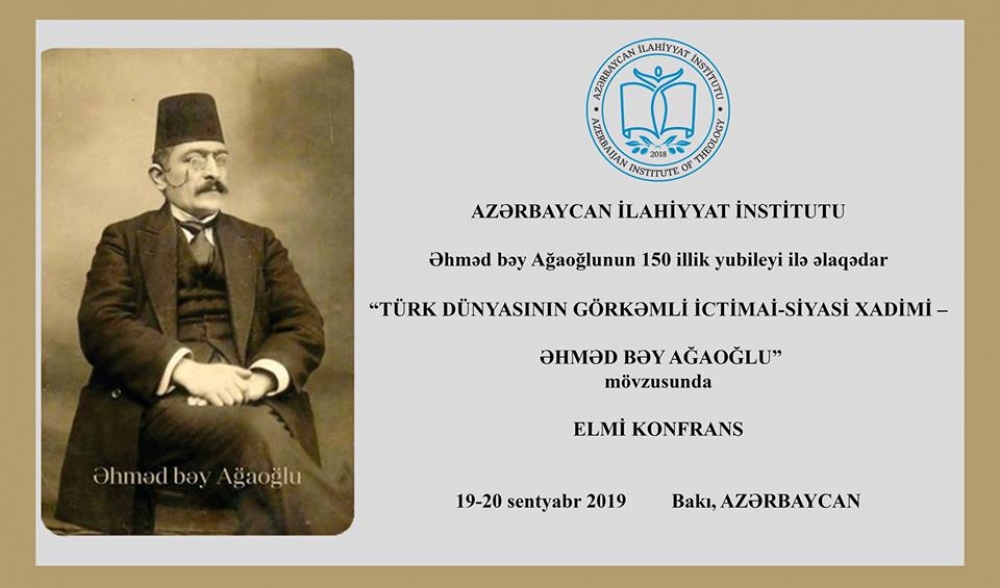 Əhməd bəy Ağaoğluna həsr olunan konfrans keçiriləcək