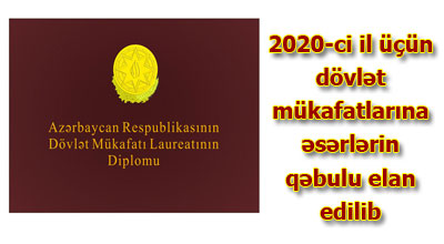 2020-ci il üçün dövlət mükafatlarına əsərlərin qəbulu elan edilib