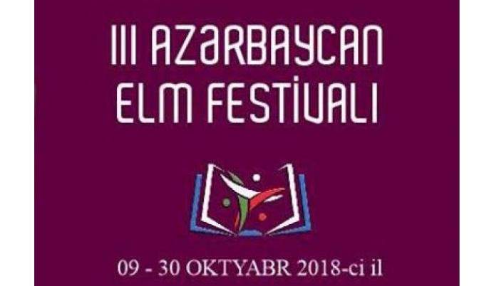 III Azərbaycan Elm Festivalı keçiriləcək