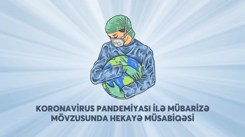 "Koronavirus pandemiyası ilə mübarizə mövzusunda hekayə müsabəqəsi”nin qalibləri müəyyənləşib