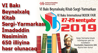 <p>VI Bakı Beynəlxalq Kitab Sərgi-Yarmarkası İmadəddin Nəsiminin 650 illiyinə həsr olunacaq</p>