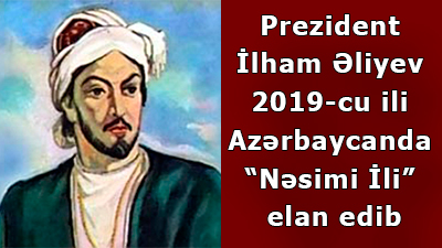 Prezident 2019-cu ili “Nəsimi İli” elan etdi<br>