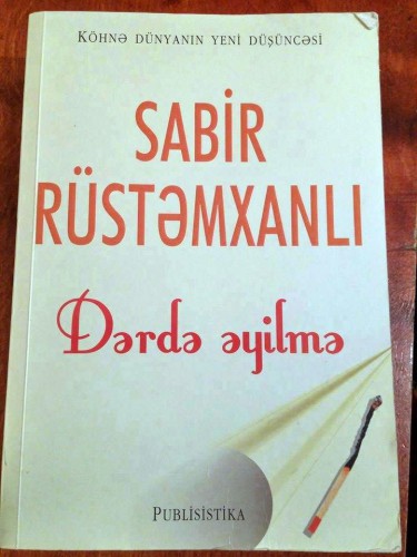 Sabir Rüstəmxanlının “Dərdə əyilmə” kitabının təqdimatı keçirilib