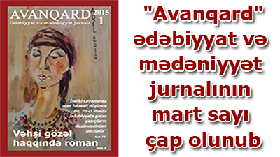 \"Avanqard\" jurnalının mart sayı çap olunub