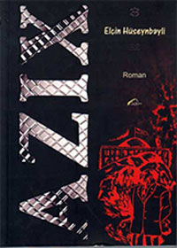 Elçin Hüseynbəylinin “Azıx” romanı nəşr olunub