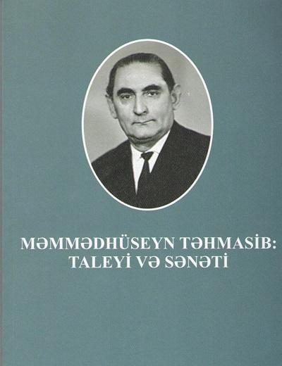 Məhəmmədhüseyn Təhmasiblə bağlı kitab nəşr edildi