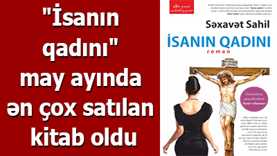 <span>"İsanın qadını" may ayında ən çox satılan kitab oldu</span>