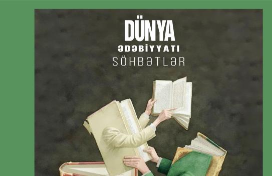 “Dünya‌ ‌ədəbiyyatı”nın‌ ‌yeni‌ ‌sayı‌ ‌nəşr‌ ‌olunub<br>
