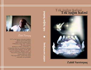 Zahid Sarıtorpağın “Tək işığın haləsi” kitabı təqdim olundu