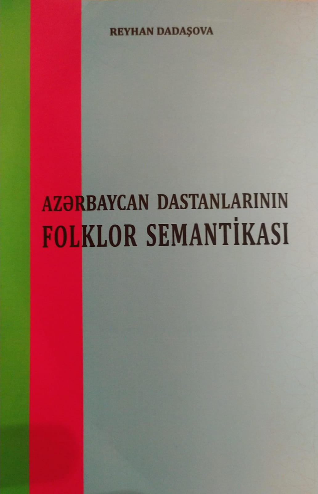 Azərbaycan dastanlarınıın folklor semantikası