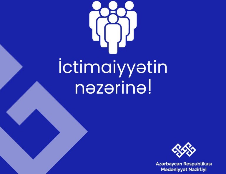 Mədəniyyət Nazirliyi ictimaiyyətə müraciət edir!