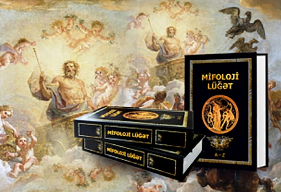 “Mifoloji lüğət” kitabı işıq üzü görüb