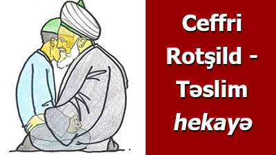 <span>Ceffri Rotşild - Təslim - <span>hekayə</span></span>
