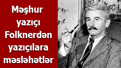 <span>Məşhur yazıçıdan məsləhətlər</span>