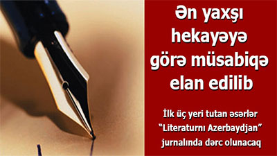<span>Ən yaxşı hekayəyə görə müsabiqə elan edilib</span>