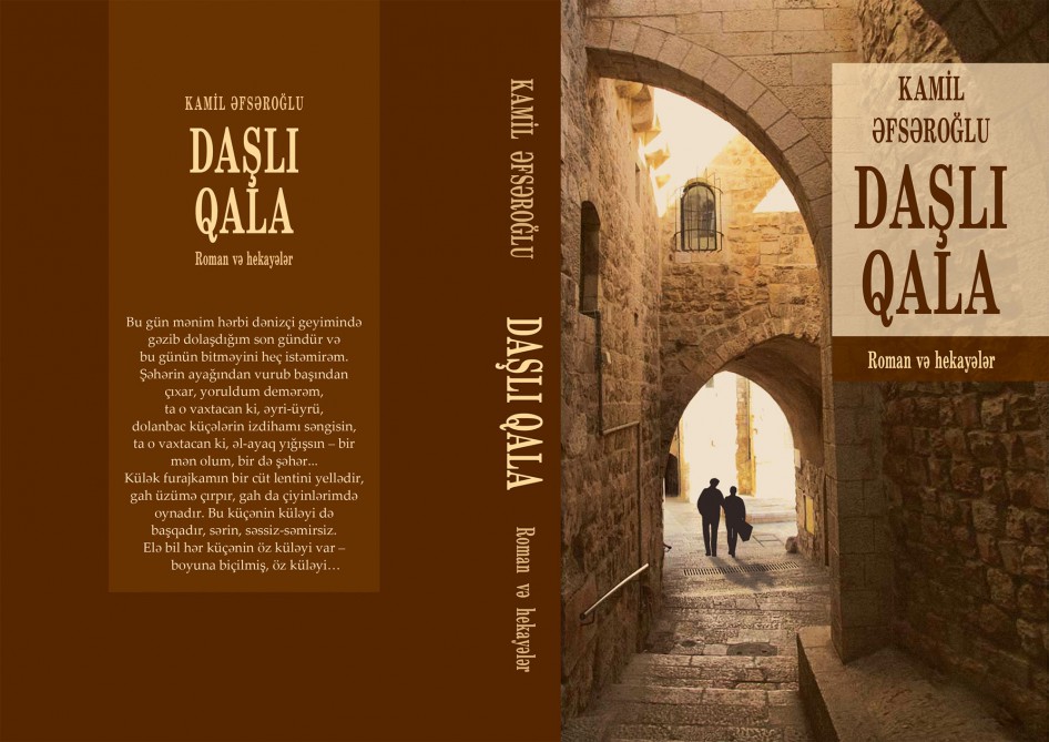 Kamil Əşrəfoğlunun “Daşlı qala” roman və hekayələr kitabı çap edilib