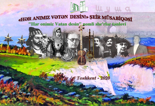 Özbəkistanda “Hər anımız Vətən desin!” adlı şeir müsabiqəsi elan olundu