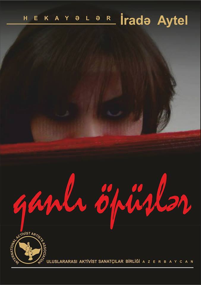 İradə Aytelin “Qanlı öpüşlər” kitabı nəşr olundu<br>