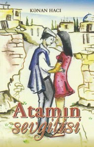 Cavid Zeynallı Kənan Hacının “<span>Atamın sevgilisi</span>”ndən yazdı