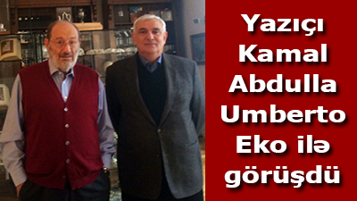 <span>Yazıçı Kamal Abdulla Umberto Eko ilə görüşdü	
	</span>