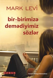 Fevral ayınının kitabı – “Bir-birimizə demədiyimiz sözlər ” oldu