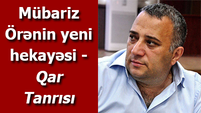 <span>Mübariz Örən - Qar Tanrısı </span>