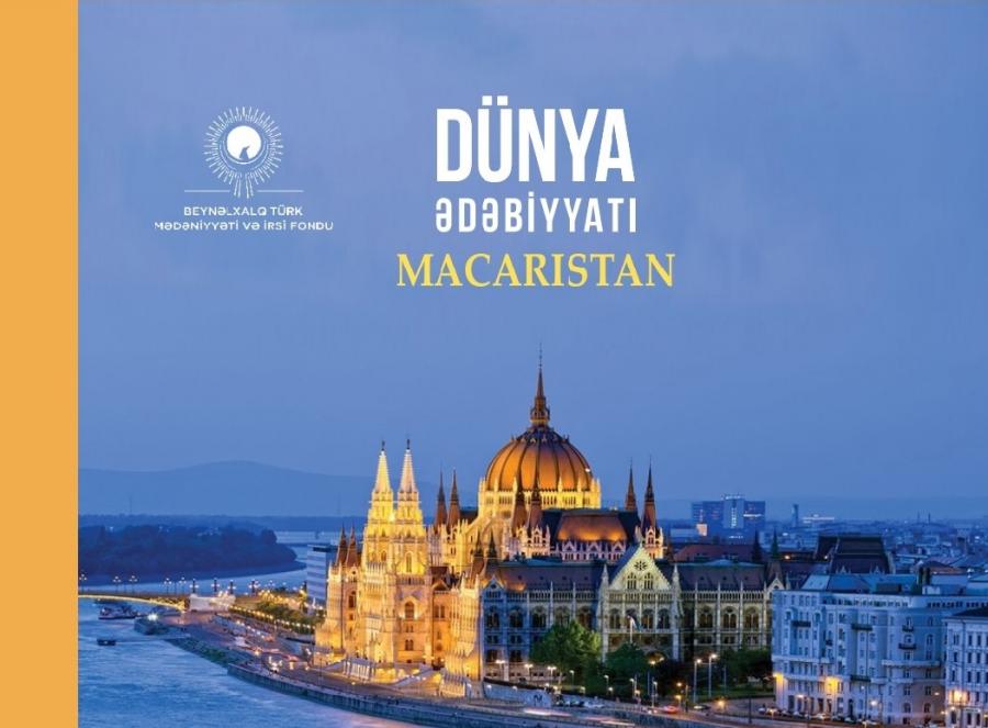 <p>"Dünya ədəbiyyatı" dərgisinin "Macarıstan" sayı və "Macar ədəbiyyatı" antologiyası nəşr olunub</p>