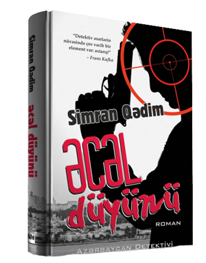 Gənc yazar Simran Qədimin \"Əcəl düyünü\" kitabı çap olunub<br>