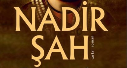 &nbsp;Yazıçı Eyvaz Zeynalovun “Nadir şah” romanı nəşr olunub