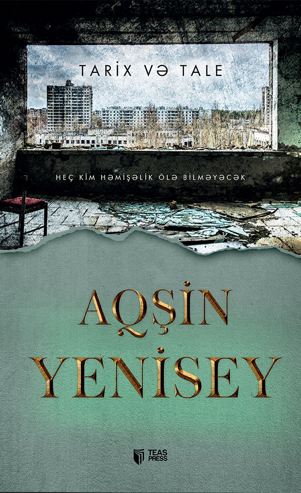 Aqşin Yeniseyin yeni romanı çap olunub