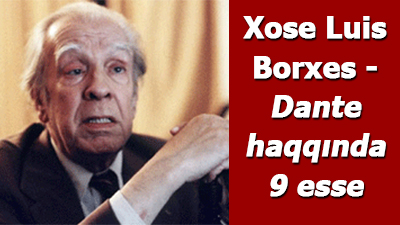<span>Xose Luis Borxes - Dante haqqında 9 esse	
	</span>