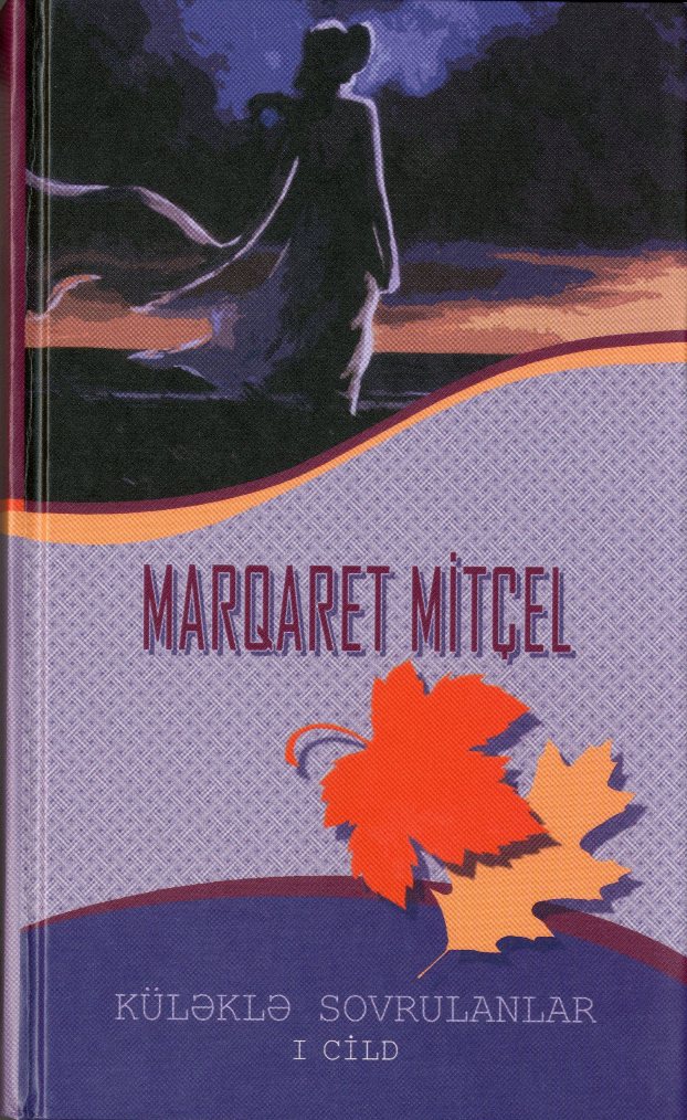 \"Küləklə sovrulanlar\" ilk dəfə Azərbaycan dilində