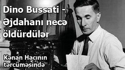 Dino Bussati - Əjdahanı necə öldürdülər<br>