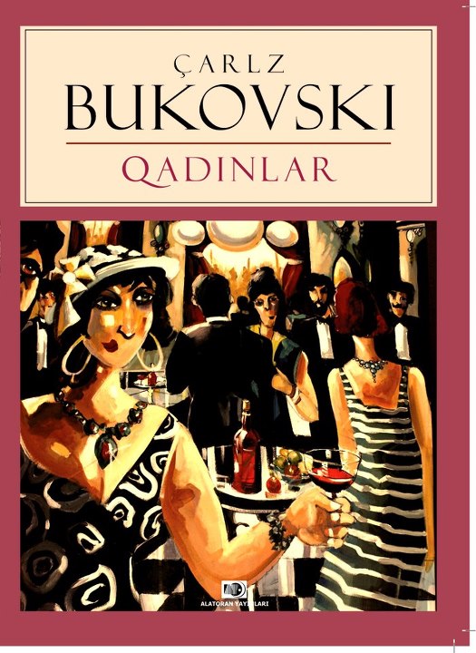 Çarlz Bukovskinin qadınlar haqqında romanı