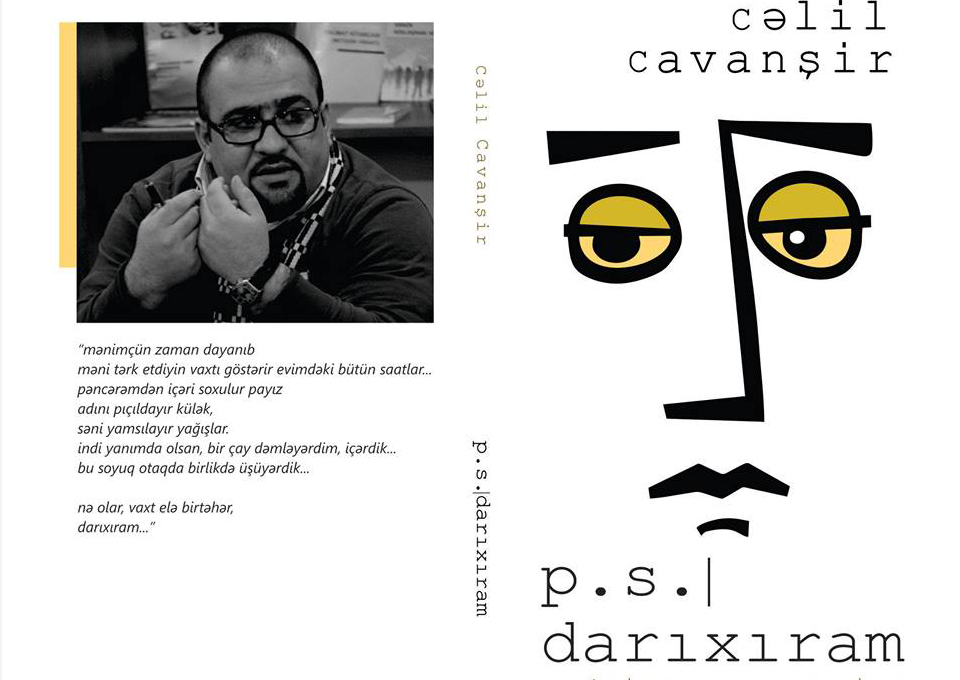 Cəlil Cavanşir “P.S: Darıxıram” kitabını təqdim edəcək