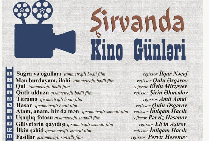 Azərbaycan Kinematoqrafçılar İttifaqı Şirvanda kino günlərinə başlayır