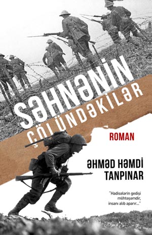 Əhməd Həmdi Tanpınarın yeni romanı çap edildi<br>