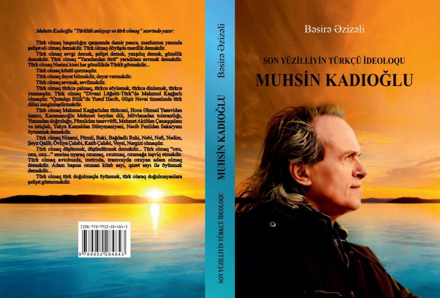 Bəsirə Əzizəlinin Muhsin 
Kadıoğlu haqqında monoqrafiyası çap olunub<br>